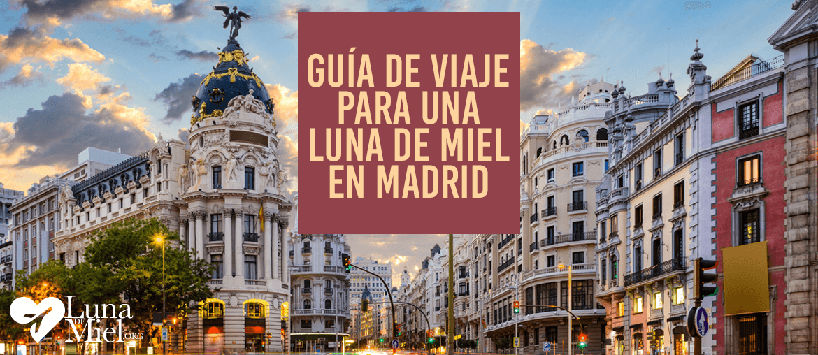 Luna de Miel en Madrid